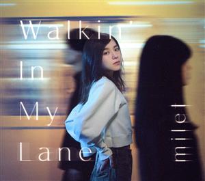 Walkin' In My Lane(初回生産限定盤A)(Blu-ray Disc付)