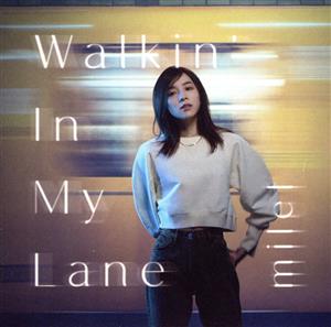 Walkin' In My Lane(通常盤)