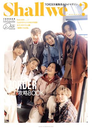 Shall we......？ 7ORDER Special PHOTO MAGAZINE