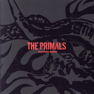 THE PRIMALS - Beyond the Shadow