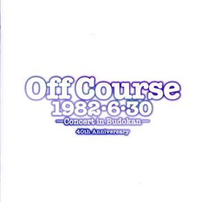 Off Course 1982・6・30 武道館コンサート 40th Anniversary