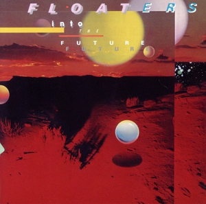 フロート・イントゥ・ザ・フューチャー
