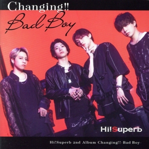 Changing!! -Bad Boy-(DVD付)