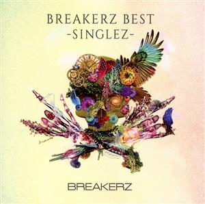 BREAKERZ BEST -SINGLEZ-(通常盤)
