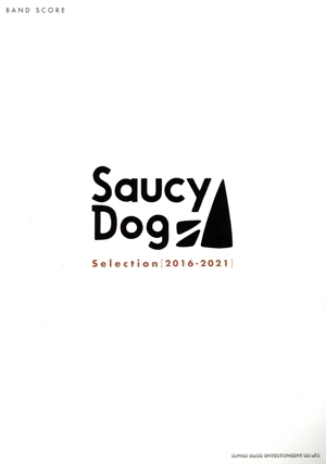 BAND SCORE Saucy Dog Selection[2016-2021]