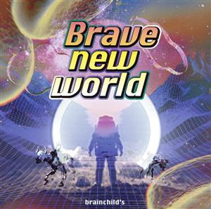 Brave new world(初回生産限定盤)