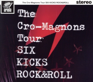 ザ・クロマニヨンズ ツアー SIX KICKS ROCK&ROLL(初回生産限定版)