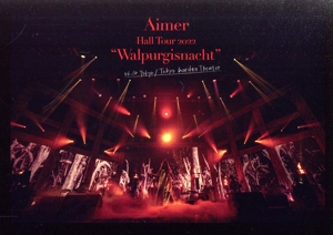 Aimer Hall Tour 2022 “Walpurgisnacht