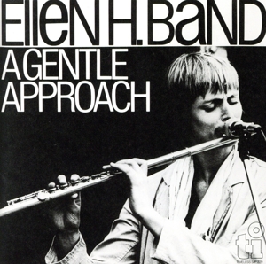 ア・ジェントル・アプローチ