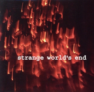 strange world's end(紙ジャケット仕様)