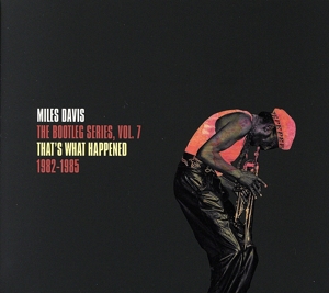 ザッツ・ホワット・ハプンド 1982-1985 ブートレグ・シリーズ Vol.7(完全生産限定盤)