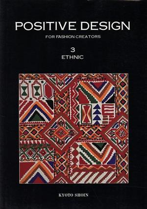 POSITIVE DESIGN FOR FASHION CREATORS(3)ETHNIC