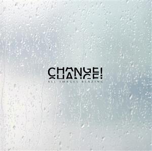 CHANGE！