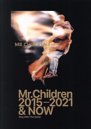 ギター弾き語り Mr.Children 2015-2021 & NOW Sing With The Guitar