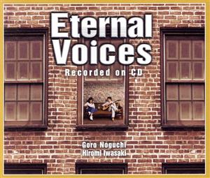 Eternal Voices Recorded on CD(2DVD付)