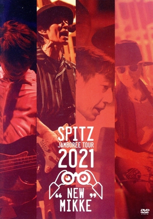 SPITZ JAMBOREE TOUR 2021 “NEW MIKKE