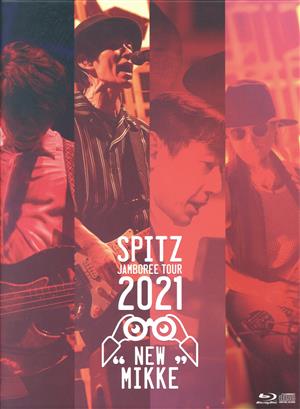 SPITZ JAMBOREE TOUR 2021 “NEW MIKKE