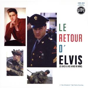 【輸入盤】Le Retour D'Elvis/His Hand In Mine