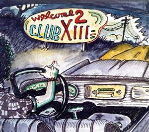 【輸入盤】Welcome 2 Club XIII