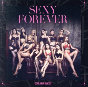 SEXY FOREVER(初回限定盤)(DVD付)