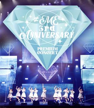 ≠ME 3rd ANNIVERSARY PREMIUM CONCERT(Blu-ray Disc)