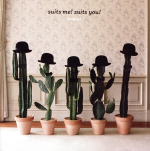 suits me！ suits you！(初回生産限定盤B)(Blu-ray Disc付)