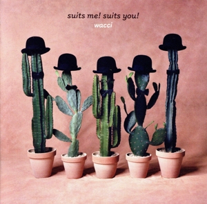 suits me！ suits you！(通常盤)