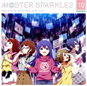THE IDOLM@STER MILLION LIVE！ M@STER SPARKLE2 10