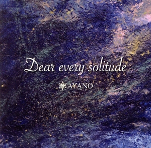 Dear every solitude(タワーレコード限定盤)