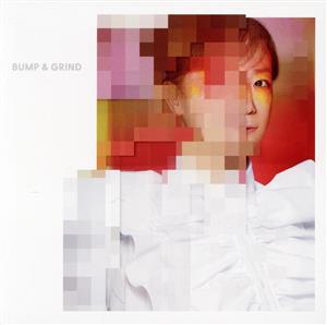 Bump & Grind