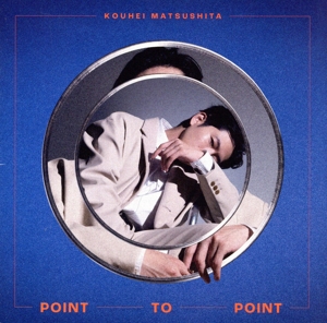 POINT TO POINT(初回限定盤)(DVD付)