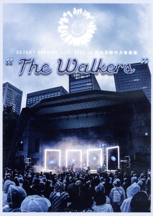 DEZERT SPECIAL LIVE 2022 in 日比谷野外大音楽堂 “The Walkers