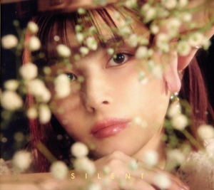 サイレント(初回生産限定盤)(Blu-ray Disc付)