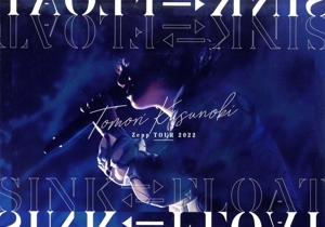 Tomori Kusunoki Zepp TOUR 2022『SINK FLOAT』(Blu-ray Disc)