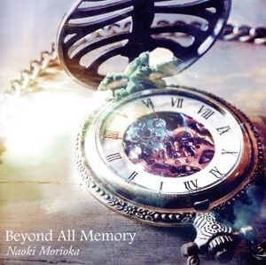 Beyond All Memory