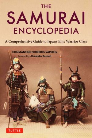 英文 THE SAMURAI ENCYCLOPEDIAA Comprehensive Guide to Japan's Elite Warrior Class