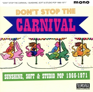 【輸入盤】Don't Stop The Carnival(Sunshine/Soft & Studio Pop 1966-1971)