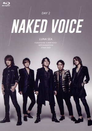 復活祭 -A NEW VOICE- 日本武道館 2022.8.27 Day2[Naked Voice](Blu-ray Disc)