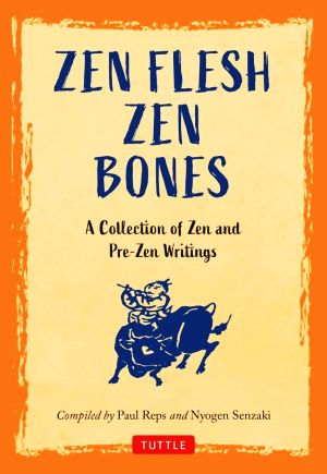 英文 ZEN FLESH ZEN BONESA Collection of Zen and Pre-Zen Writings