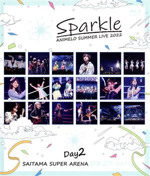 Animelo Summer Live 2022 -Sparkle- DAY2(Blu-ray Disc)