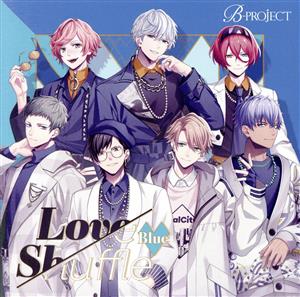 B-PROJECT:Love Shuffle Blue(通常盤)