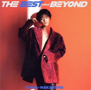 THE BEST and BEYOND(初回盤)(2CD+Blu-ray Disc)