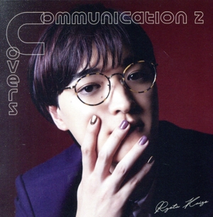 Communication 2 ～ Covers