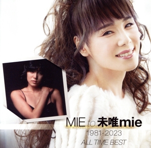 MIE to 未唯mie 1981-2023 ALL TIME BEST