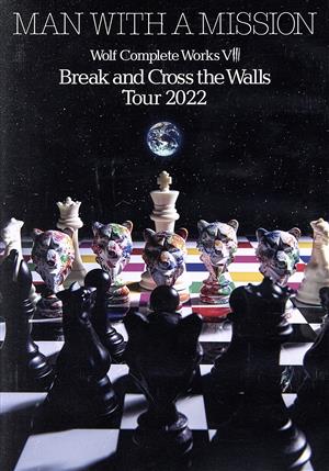 WOLF COMPLETE WORKS Ⅷ Break and Cross the Walls Tour 2022