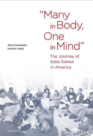英文 Many in Body, One in Mind The Journey of Soka Gakkai in America