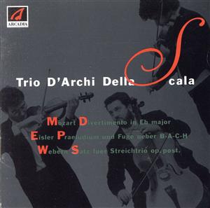 【輸入盤】TRIO D′ARCHI DELLA SCALA