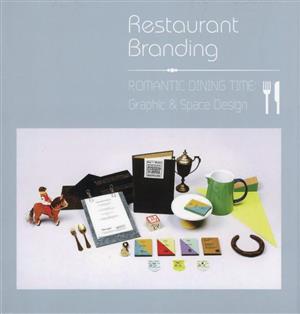 Restaurant BrandingROMANTIC DINING TIME:Graphic & Space Designalpha books