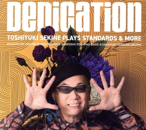 Dedication Toshiyuki Sekine Plays Standards & More