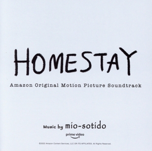 「HOMESTAY」 Amazon Original Motion Picture Soundtrack